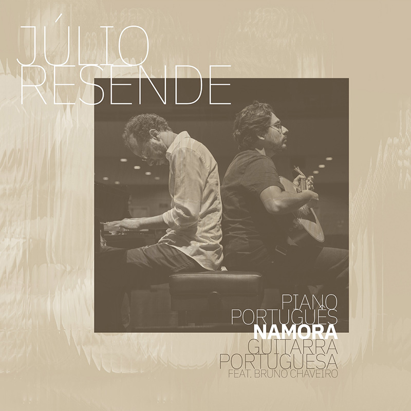 Piano Português Namora Guitarra Portuguesa - Júlio Resende feat. Bruno Chaveiro